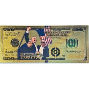 Donald Trump 2024 Gold Foil Banknote – Fight to Save America – MAGA Stand Strong